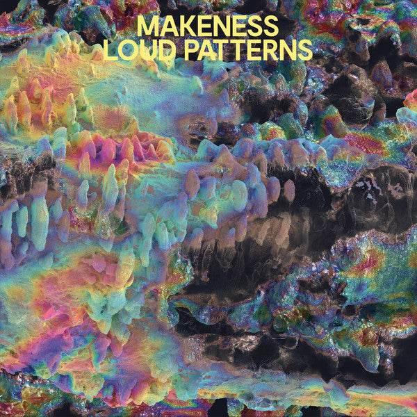 Makeness: Loud Patterns (LP, Album, Ltd, Yel) - DD Music Geek