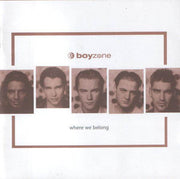 Boyzone: Where We Belong (CD, Album) - DD Music Geek