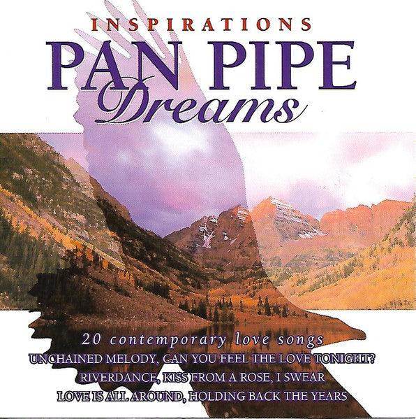 Unknown Artist: Inspirations Pan Pipe Dreams (CD, Comp, Dis) - DD Music Geek