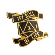 My Roll In Life Pin - DD Music Geek