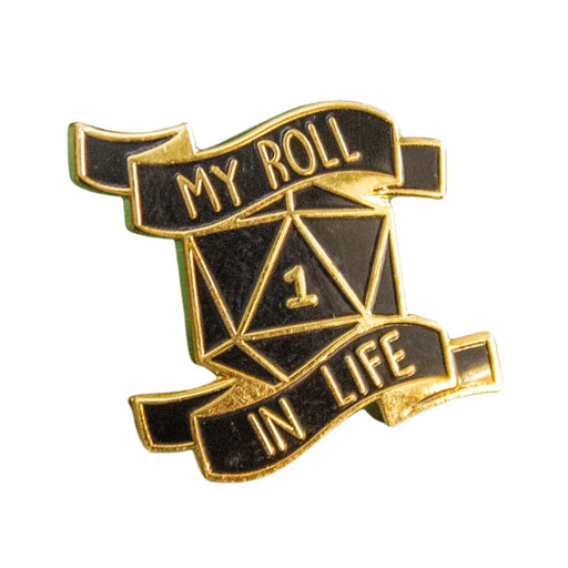 My Roll In Life Pin - DD Music Geek