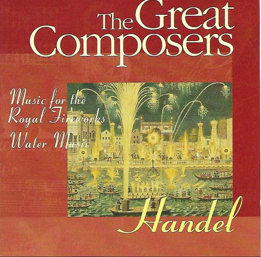 Händel* : Music For The Royal Fireworks / Water Music (CD, Comp)