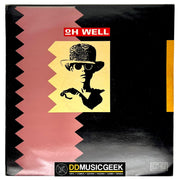 Oh Well: Oh Well (12", Single) - DD Music Geek