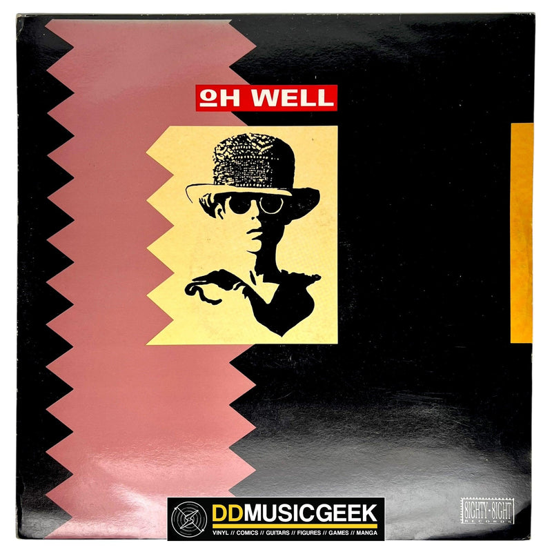 Oh Well: Oh Well (12", Single) - DD Music Geek