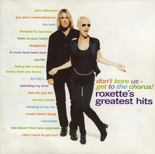 Roxette : Don't Bore Us - Get To The Chorus! (Roxette's Greatest Hits) (CD, Comp)