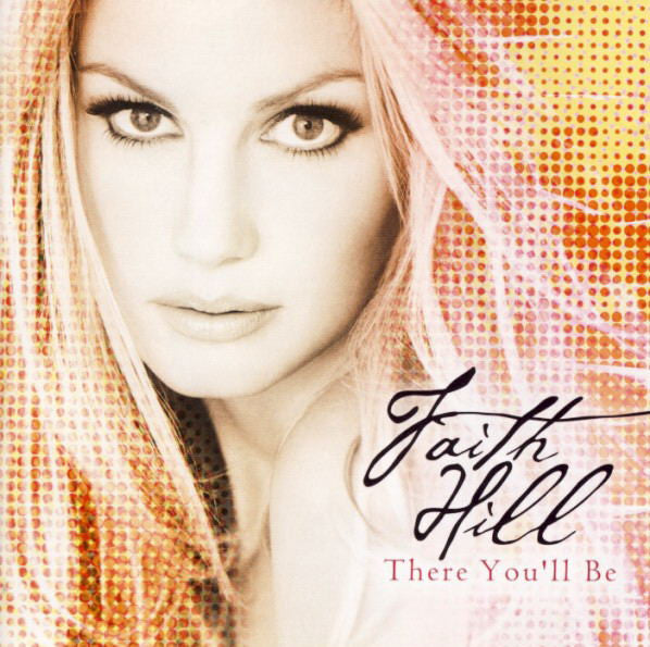 Faith Hill - There You'll Be - CD - Preowned