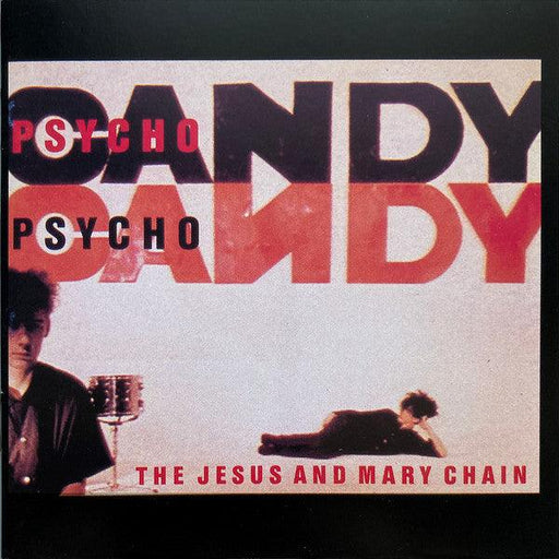 The Jesus And Mary Chain : Psychocandy (CD, Album, RE, RP)