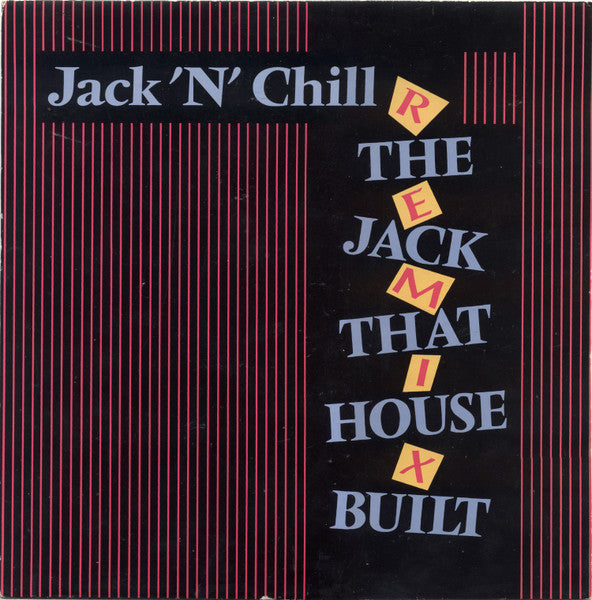 Jack 'N' Chill - The Jack That House Built (Remix) - 12" Single - Preowned