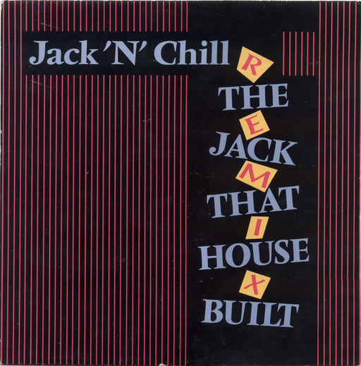 Jack 'N' Chill - The Jack That House Built (Remix) - 12" Single - Preowned