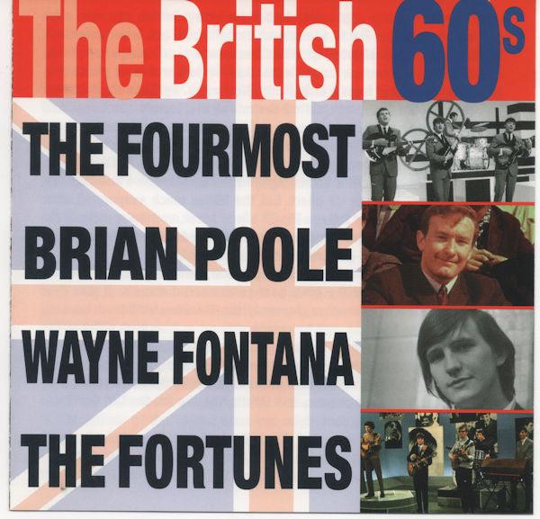 The Fourmost, Brian Poole, Wayne Fontana, The Fortunes : The British 60s (CD, Comp)