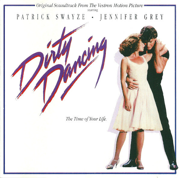 Various : Dirty Dancing (Original Soundtrack From The Vestron Motion Picture) (CD, Album, Comp)