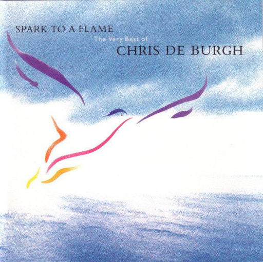 Chris de Burgh : Spark To A Flame (The Very Best Of Chris De Burgh) (CD, Comp)