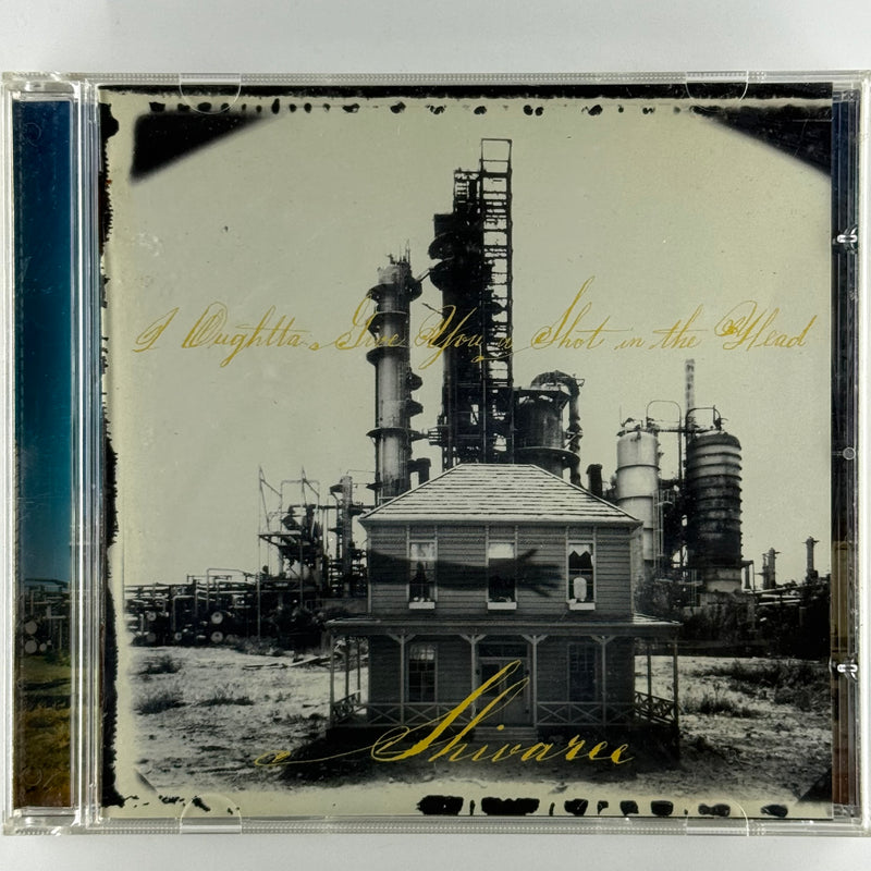 Shivaree: I Oughtta Give You A Shot In The Head For Making Me Live In This Dump - Very Good Plus (VG+) / Very Good (VG)