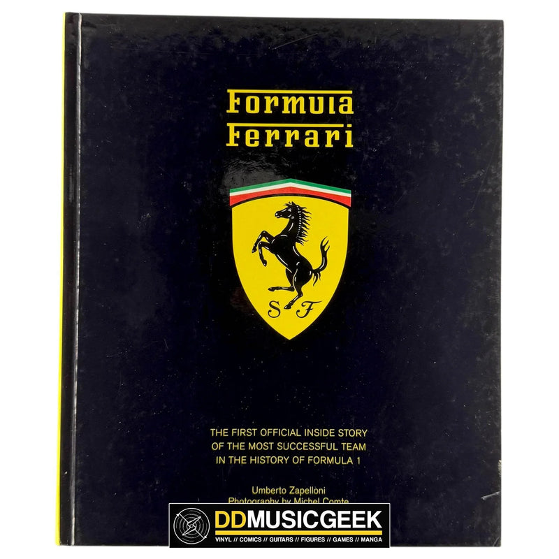 Formula Ferrari: The First Offical Inside Story of the Most Successful Team in the History of Formula 1 by Umberto Zapelloni, Michel Comte - DD Music Geek