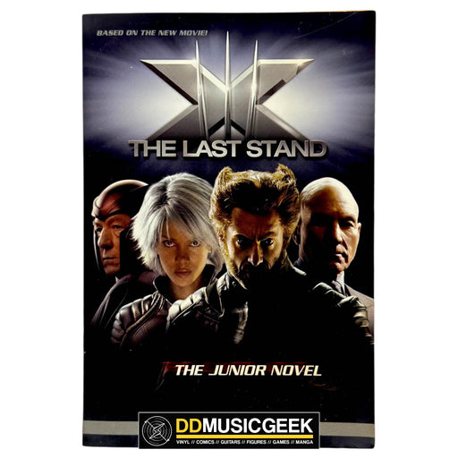 X-Men: The Last Stand: The Junior Novel by Danny Fingeroth - DD Music Geek