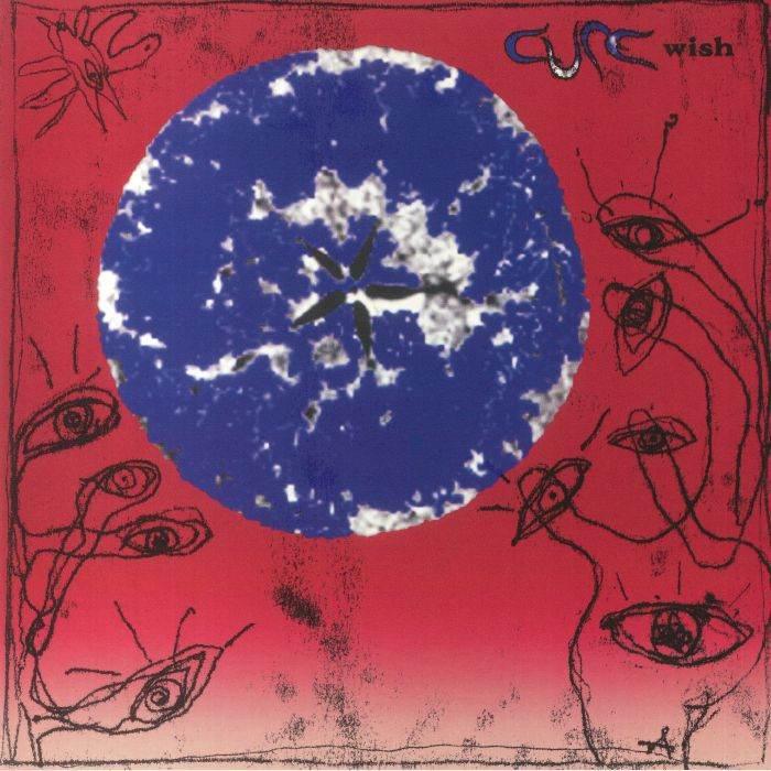The Cure: Wish (30th Anniversary Edition) - DD Music Geek