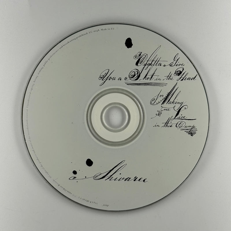 Shivaree: I Oughtta Give You A Shot In The Head For Making Me Live In This Dump - Very Good Plus (VG+) / Very Good (VG)