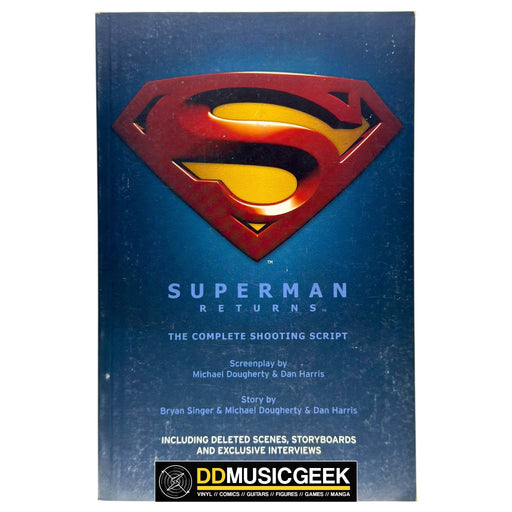 Superman Returns: The Complete Shooting Script by Bryan Singer, Michael Dougherty, Dan Harris - DD Music Geek