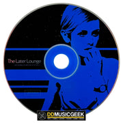Various: The Later Lounge (CD, Comp) - DD Music Geek