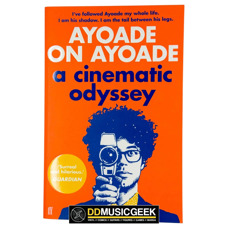 Ayoade on Ayoade: A Cinematic Odyssey by Richard Ayoade - DD Music Geek