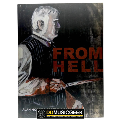 From Hell by Alan Moore, Eddie Campbell - DD Music Geek