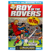 The Best of Roy of the Rovers: 1970's by Tom Tully, David Sque - DD Music Geek