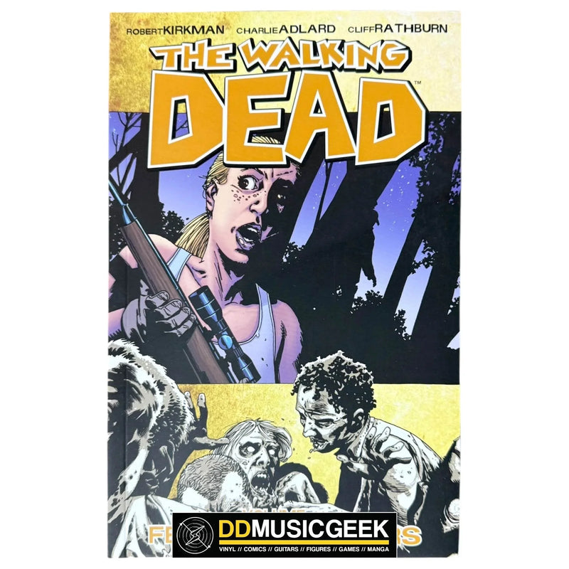 The Walking Dead Volume 11: Fear The Hunters by Robert Kirkman, Charlie Adlard, Cliff Rathburn - DD Music Geek