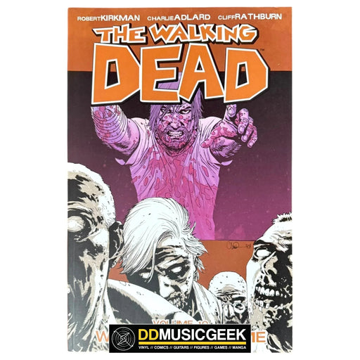 The Walking Dead, Vol. 10: What We Become by Robert Kirkman, Charlie Adlard, Cliff Rathburn - DD Music Geek