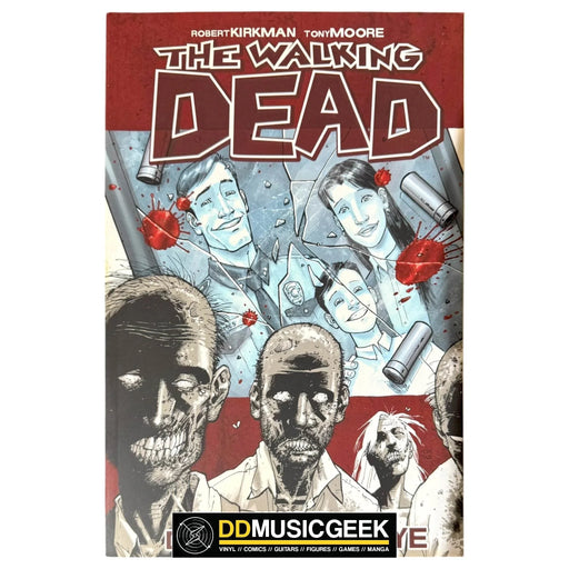 The Walking Dead, Vol. 1: Days Gone Bye by Robert Kirkman, Tony Moore - DD Music Geek