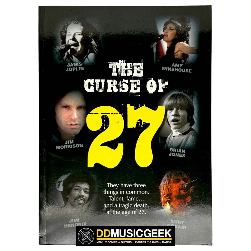 The Curse of 27: They Have Three Things in Common. Talent, Fame... and a Tragic Death at the Age of 27. the 27 Club. Forever 27. by Sarah Milne - DD Music Geek