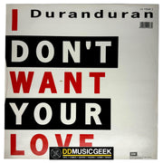 Duran Duran: I Don't Want Your Love (12", Single) - DD Music Geek