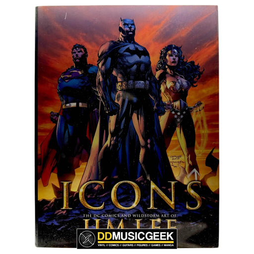 Icons: The DC Comics and Wildstorm Art of Jim Lee by Jim Lee, Bill Baker - DD Music Geek