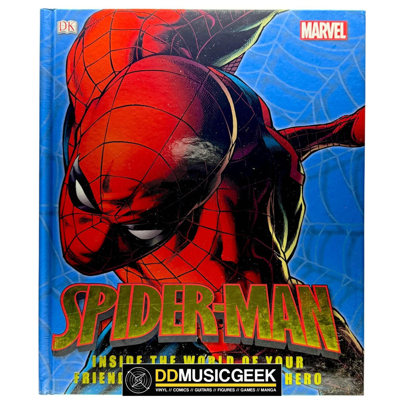 Spider-Man: Inside the World of Your Friendly Neighborhood Hero by Matthew K. Manning - DD Music Geek