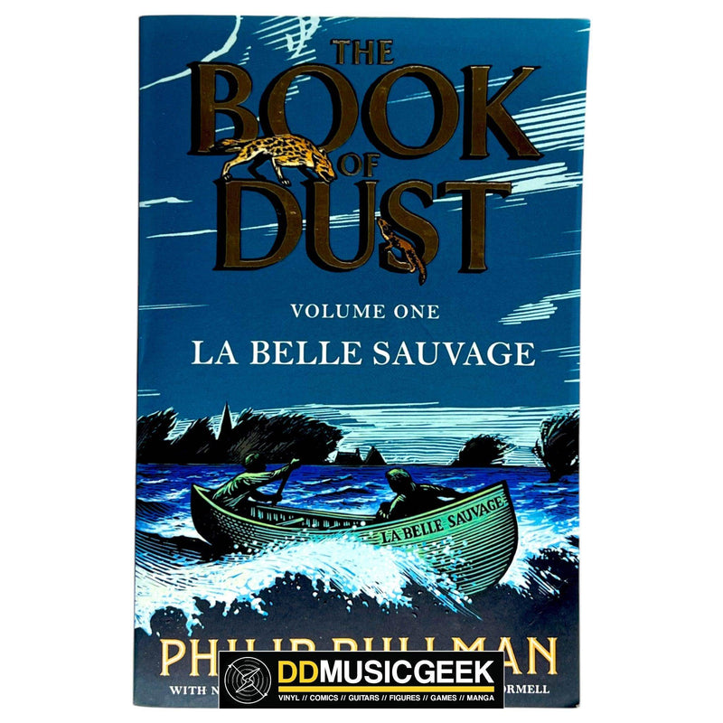 The Book Of Dust: Volume One - La Belle Sauvage by Philip Pullman - DD Music Geek
