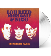 Lou Reed, John Cale & Nico – Enfants de Paris (Limited Edition 12-Inch Album on White Vinyl)