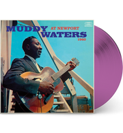 Muddy Waters – At Newport 1960 (Limited Edition 12-Inch Album on Translucent Purple Vinyl)
