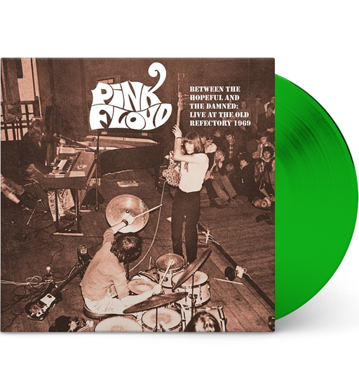 Pink Floyd – Between the Hopeful and the Damned: Live at the Old Refectory, 1969 (Limited Edition 12-Inch Album on Green Vinyl)