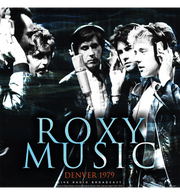 Roxy Music – Denver 1979 (12-Inch Album on 180g Vinyl)