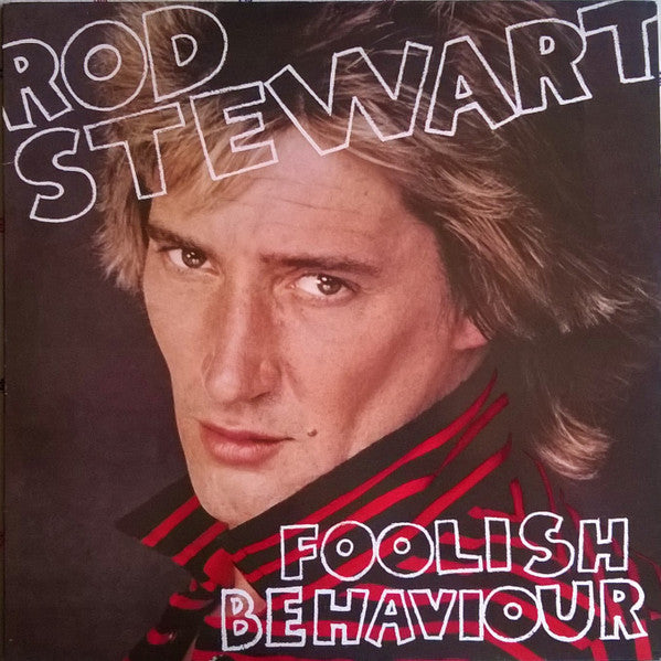 Rod Stewart - Foolish Behaviour - Vinyl LP - Preowned