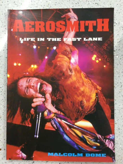 Aerosmith: Life in the Fast Lane-Malcolm Dome - DD Music Geek