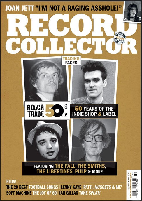 Record Collector magazine July 2026 issue featuring Joan Jett, Rough Trade's 50th anniversary, and articles on The Fall, The Smiths, and more.
