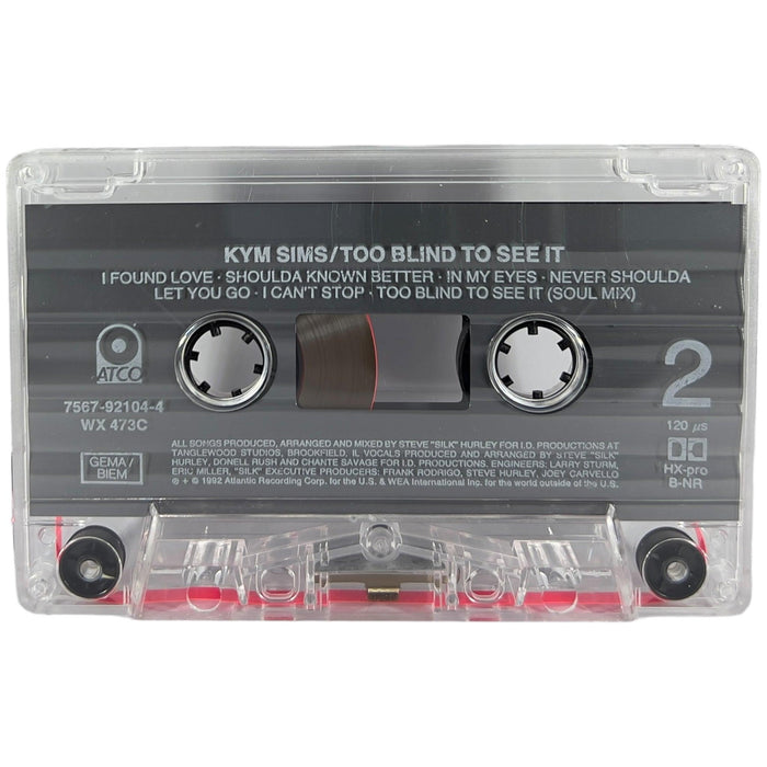 Kym Sims: Too Blind To See It [Preowned Cassette] VG+/VG+ - DD Music Geek