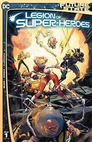 Future State (2021-) #1: Legion of Super-Heroes - DD Music Geek