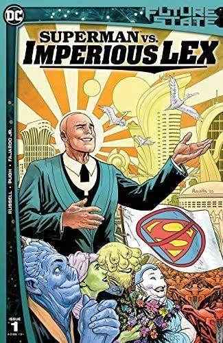 Future State (2021-) #1: Superman vs. Imperious Lex - DD Music Geek