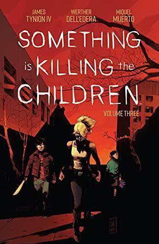Something Is Killing The Children - Volume 3 - DD Music Geek