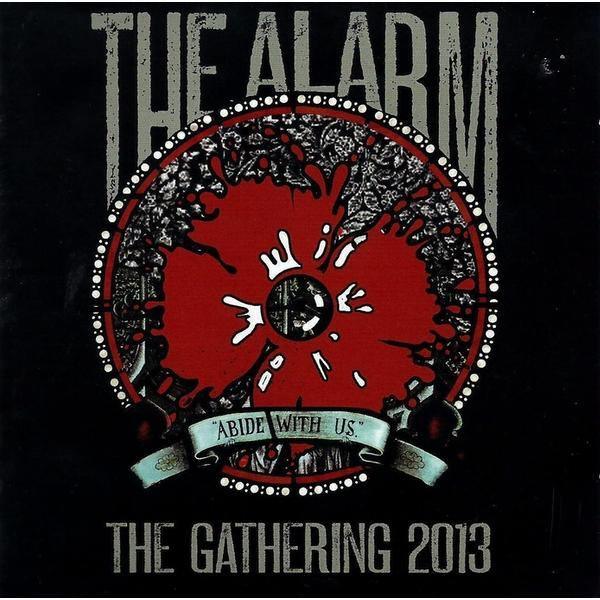 The Alarm: Abide With Us - The Gathering 2013 - DD Music Geek